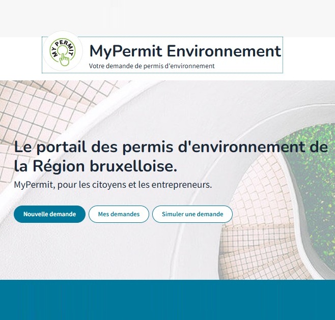MyPermit Environnement devient LE point d’entrée pour les permis d'environnement à Bruxelles