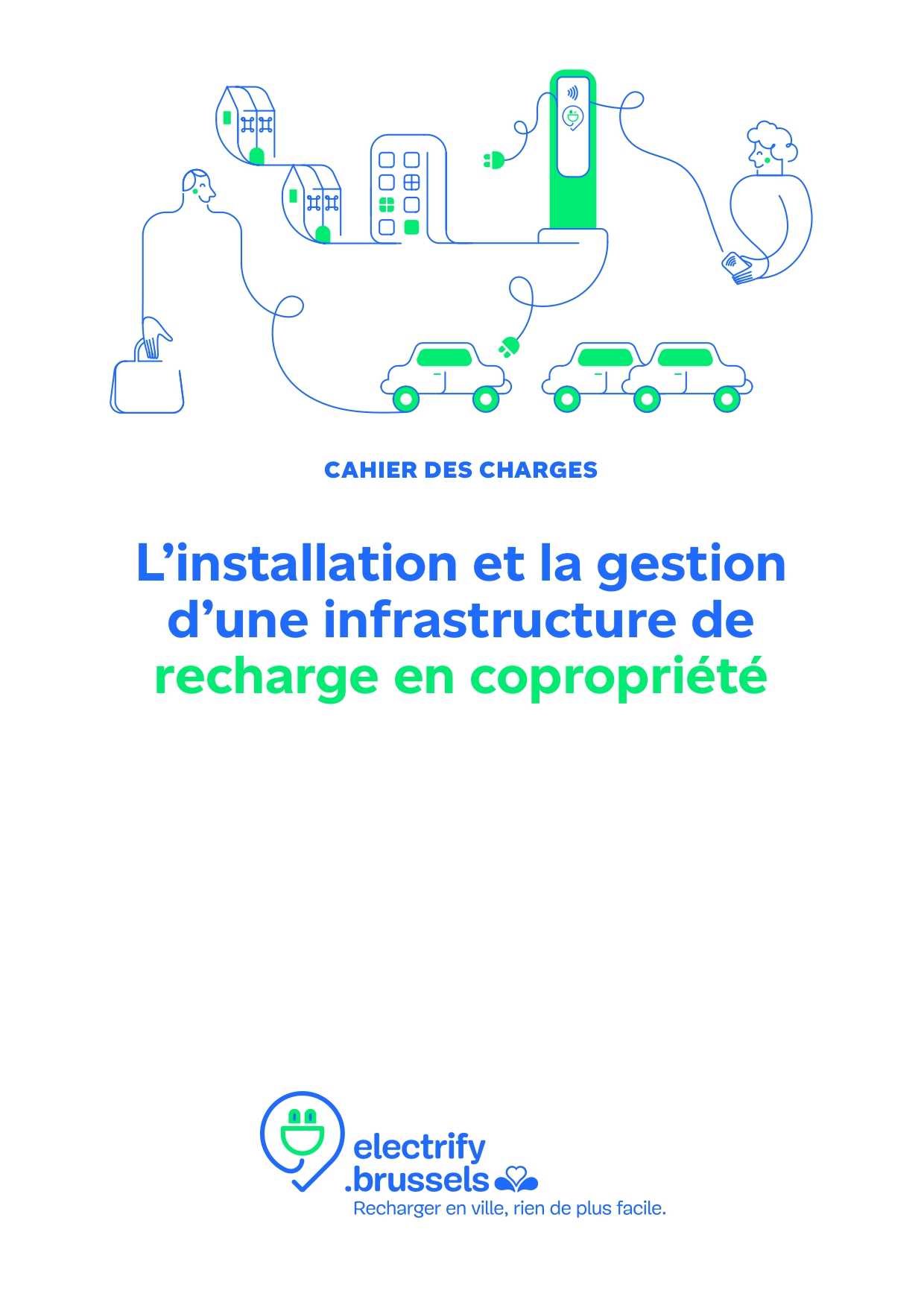 Cahier des charges - L'installation et la gestion d’une infrastructure de recharge en copropriété à Bruxelles