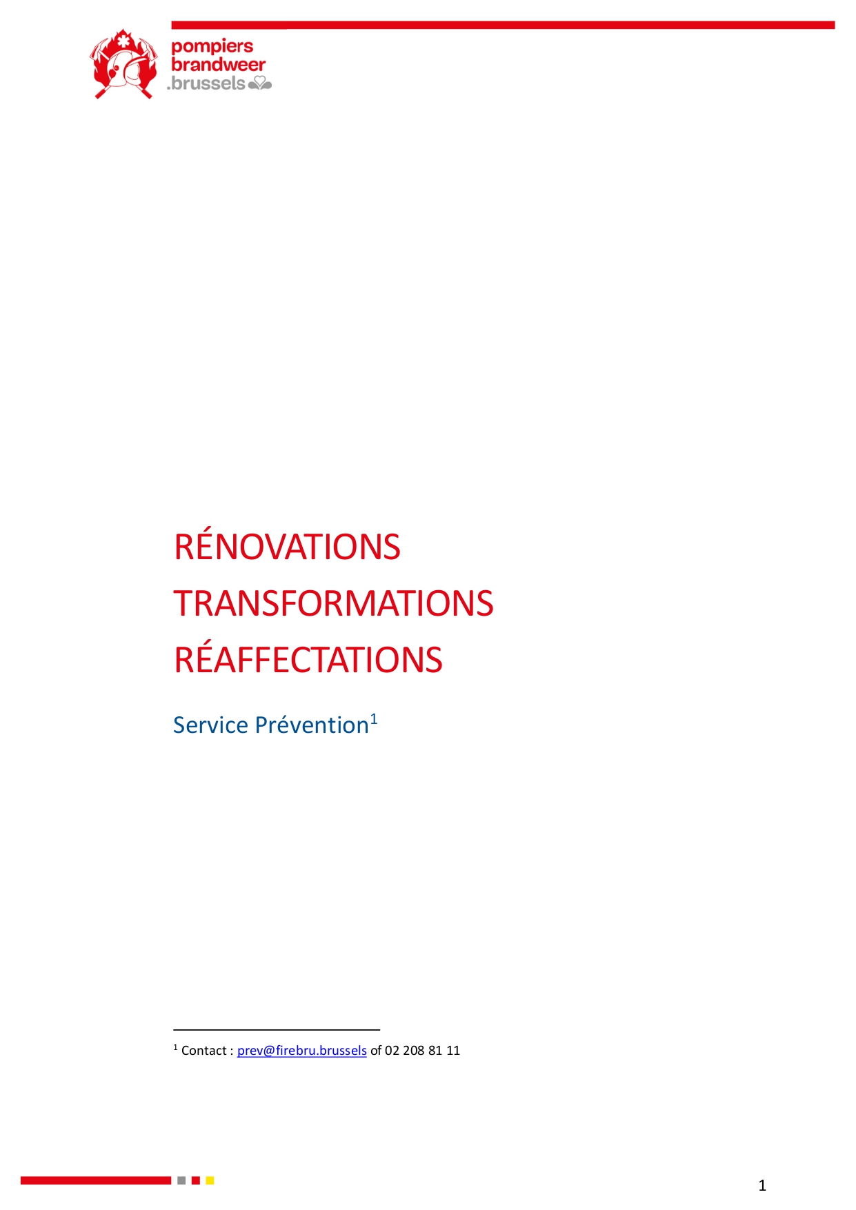 Rénovations Transformations Réaffectations - exigences 'incendie' à Bruxelles